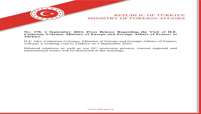 Press Release Regarding the Visit of H.E. Catherine Colonna, Minister of Europe and Foreign Affairs of France, to Türkiye