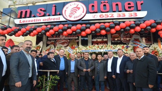 MSİ DÖNER LEZZETİN ADRESİ GÖRKEMLİ BİR ŞEKİLDE AÇILIŞI YAPILDI