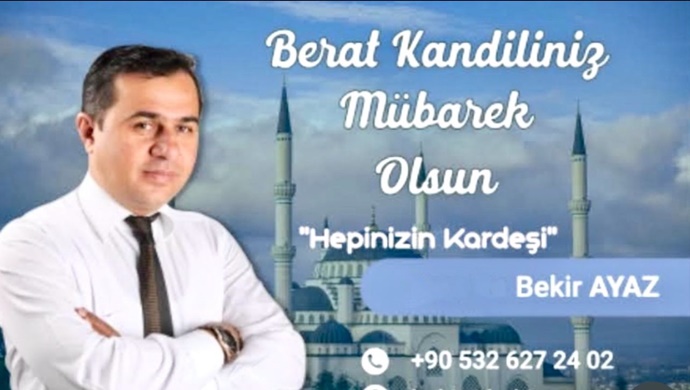 US-SEN GENEL BAŞKANI BEKİR AYAZ`DAN BERAT KANDİLİ MESAJI